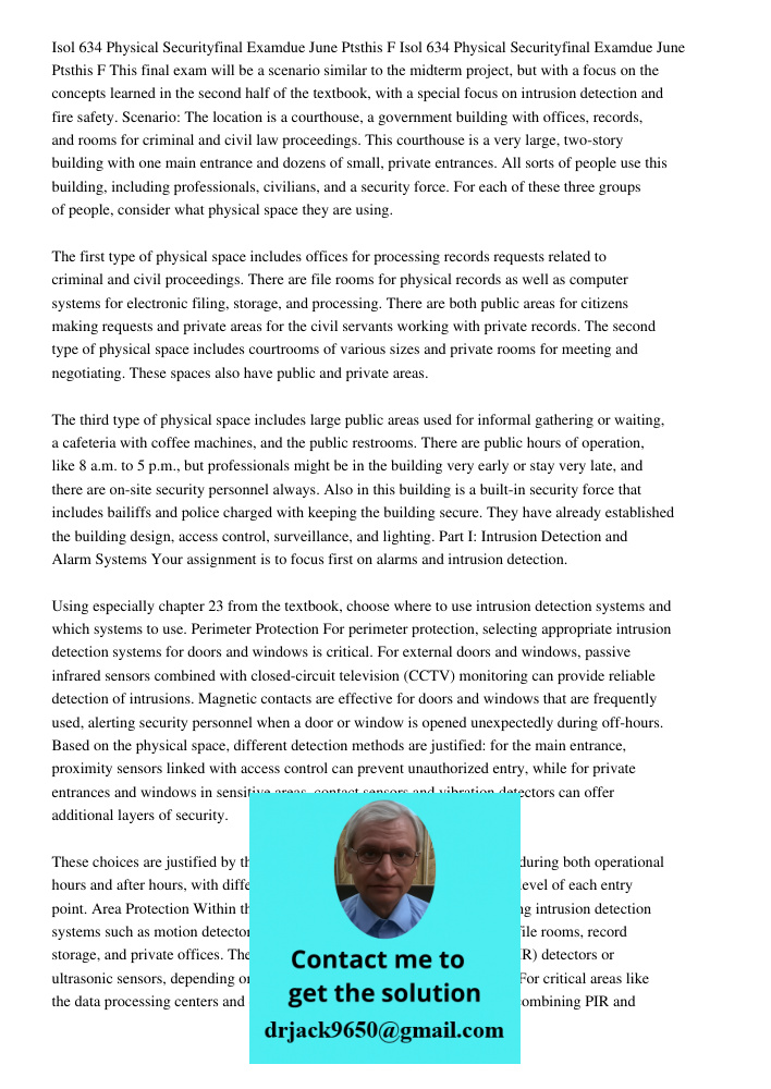 This final exam will be a scenario similar to the midterm project, but with a focus on the concepts learned in the second half of the textbook, with a special f