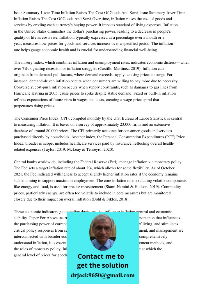 Over time, inflation raises the cost of goods and services by eroding each currency's buying power. It impacts standard of living expenses. Inflation in the Uni