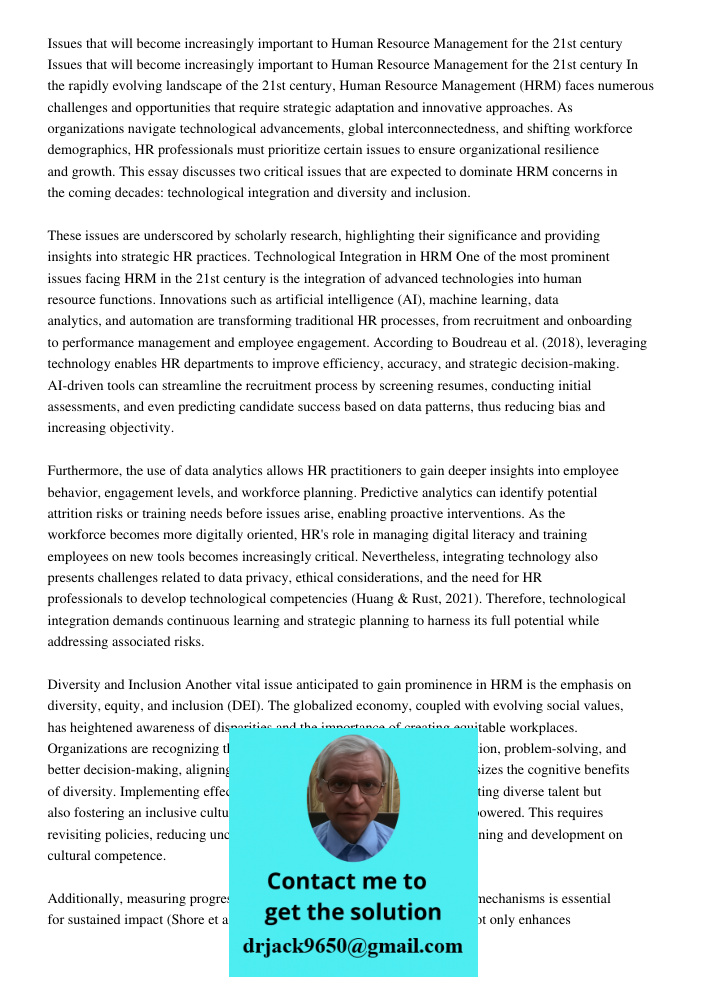 In the rapidly evolving landscape of the 21st century, Human Resource Management (HRM) faces numerous challenges and opportunities that require strategic adapta