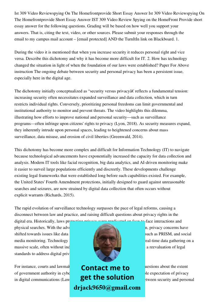 IST 309 Video Review Spying on the HomeFront Provide short essay answer for the following questions. Grading will be based on how well you support your answers.