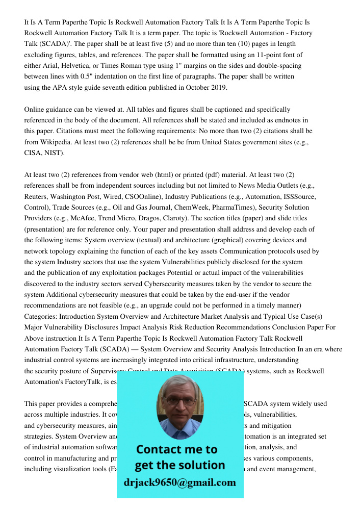 It is a term paper. The topic is 'Rockwell Automation - Factory Talk (SCADA)'. The paper shall be at least five (5) and no more than ten (10) pages in length ex