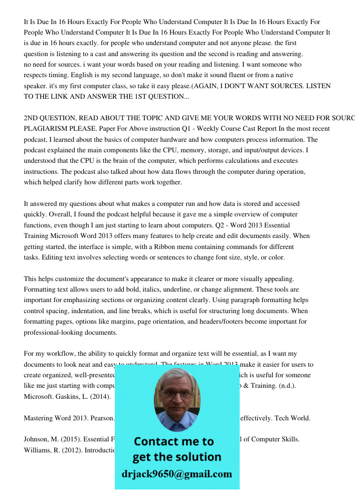 It Is Due In 16 Hours Exactly For People Who Understand Computer It is due in 16 hours exactly. for people who understand computer and not anyone please. the fi