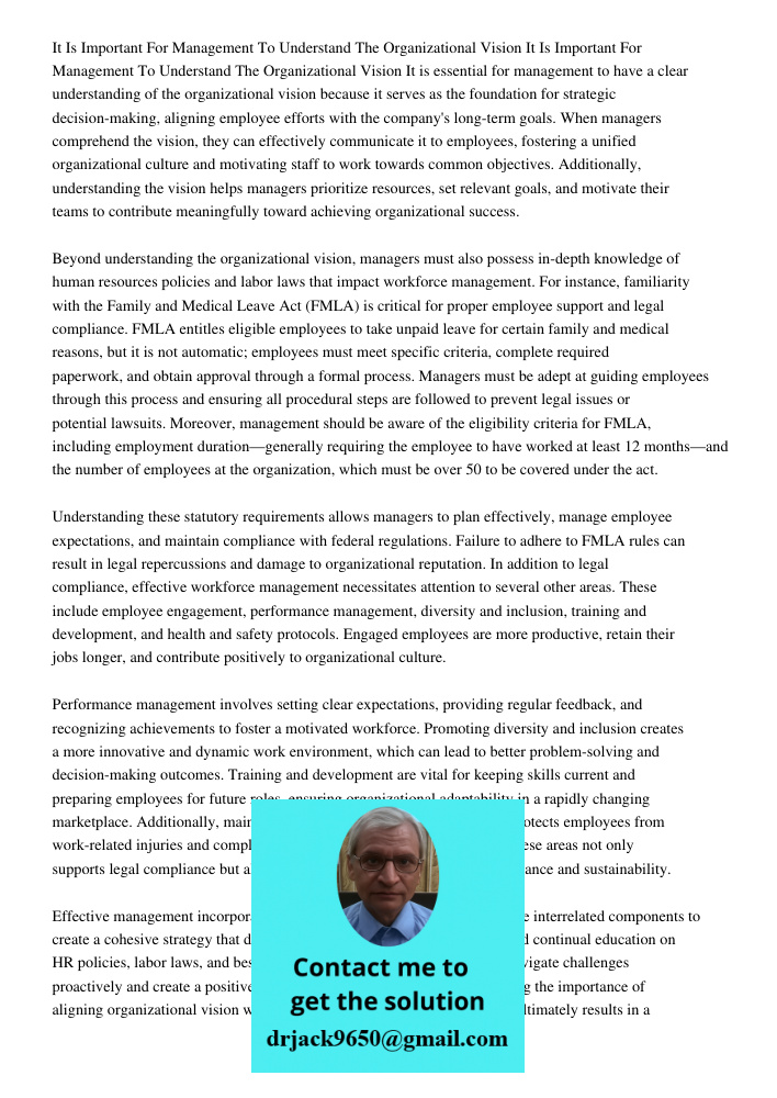 It is essential for management to have a clear understanding of the organizational vision because it serves as the foundation for strategic decision-making, ali
