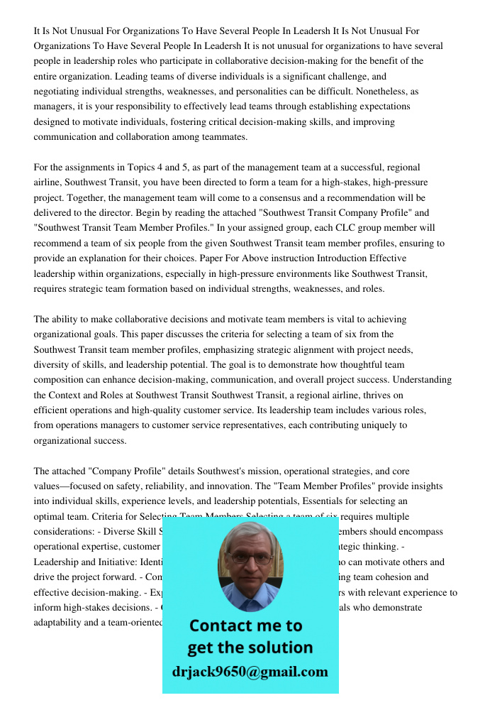 It is not unusual for organizations to have several people in leadership roles who participate in collaborative decision-making for the benefit of the entire or