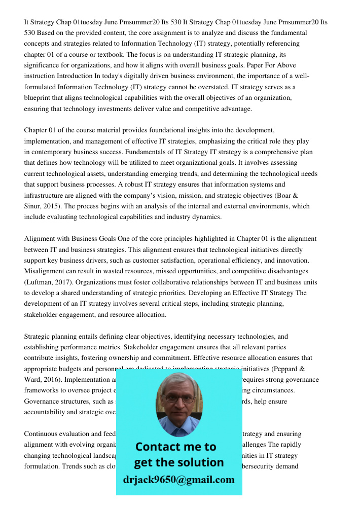 Based on the provided content, the core assignment is to analyze and discuss the fundamental concepts and strategies related to Information Technology (IT) stra