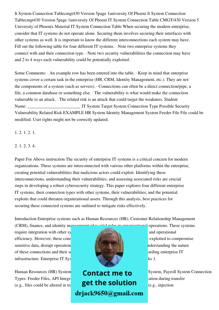 IT System Connection Table CMGT/430 Version 5 University of Phoenix Material IT System Connection Table When securing the modern enterprise, consider that IT sy