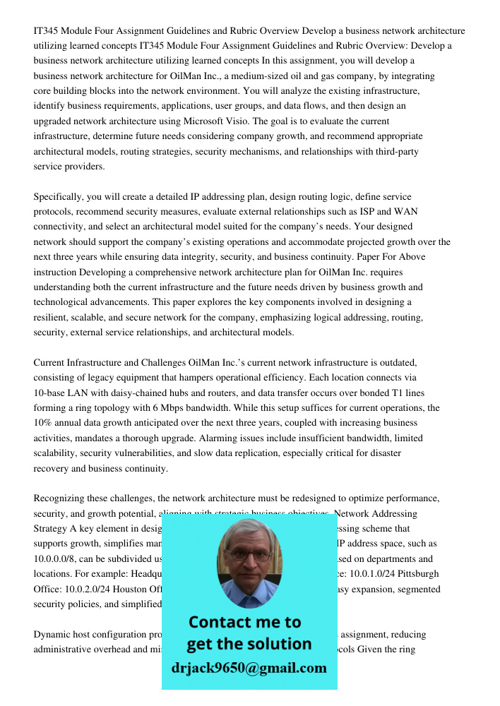 In this assignment, you will develop a business network architecture for OilMan Inc., a medium-sized oil and gas company, by integrating core building blocks in