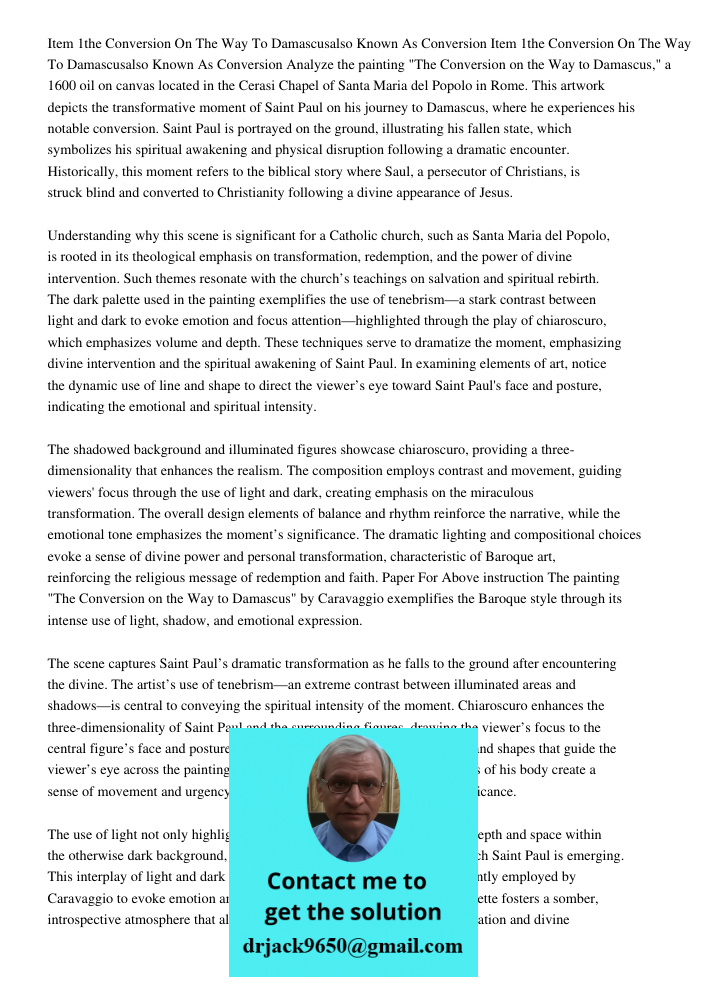 Analyze the painting "The Conversion on the Way to Damascus," a 1600 oil on canvas located in the Cerasi Chapel of Santa Maria del Popolo in Rome. This artwork 