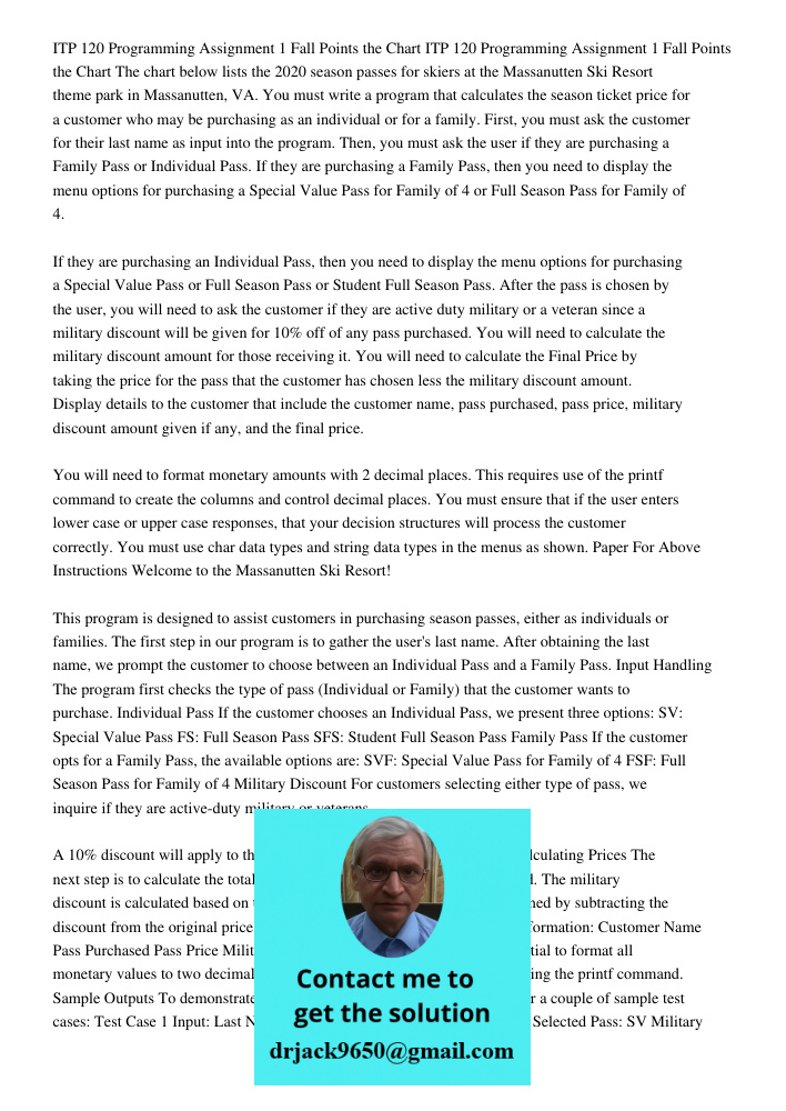 The chart below lists the 2020 season passes for skiers at the Massanutten Ski Resort theme park in Massanutten, VA. You must write a program that calculates th