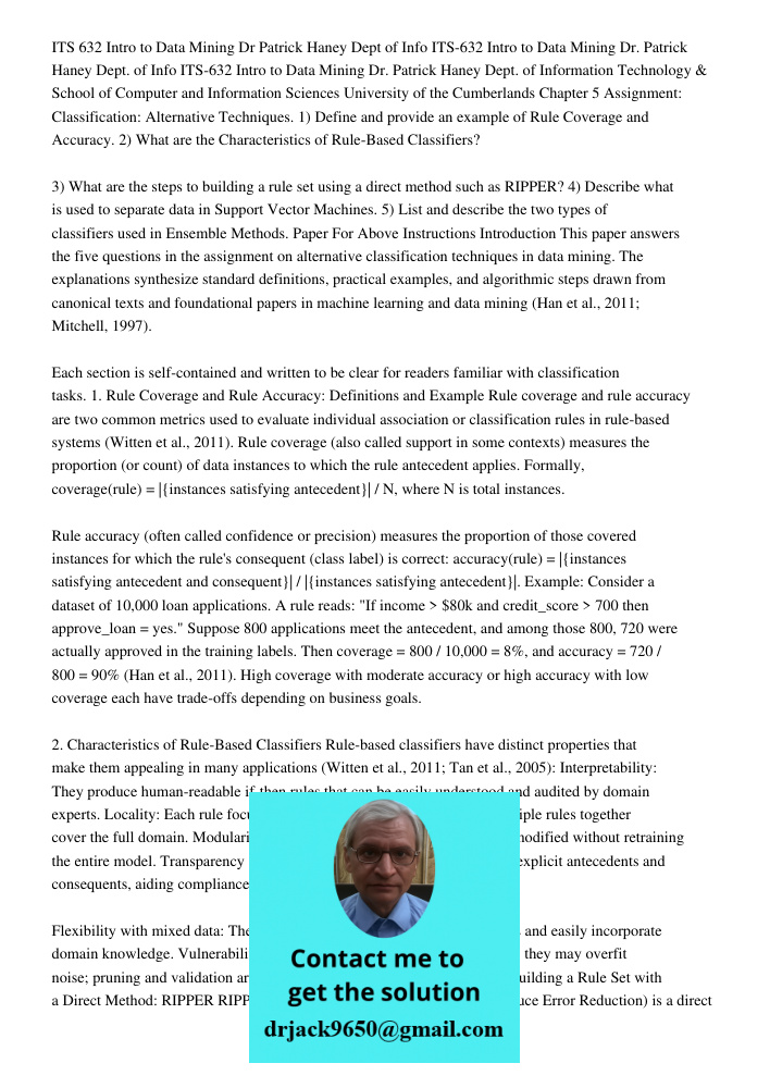 ITS-632 Intro to Data Mining Dr. Patrick Haney Dept. of Information Technology &amp; School of Computer and Information Sciences University of the Cumberlands C