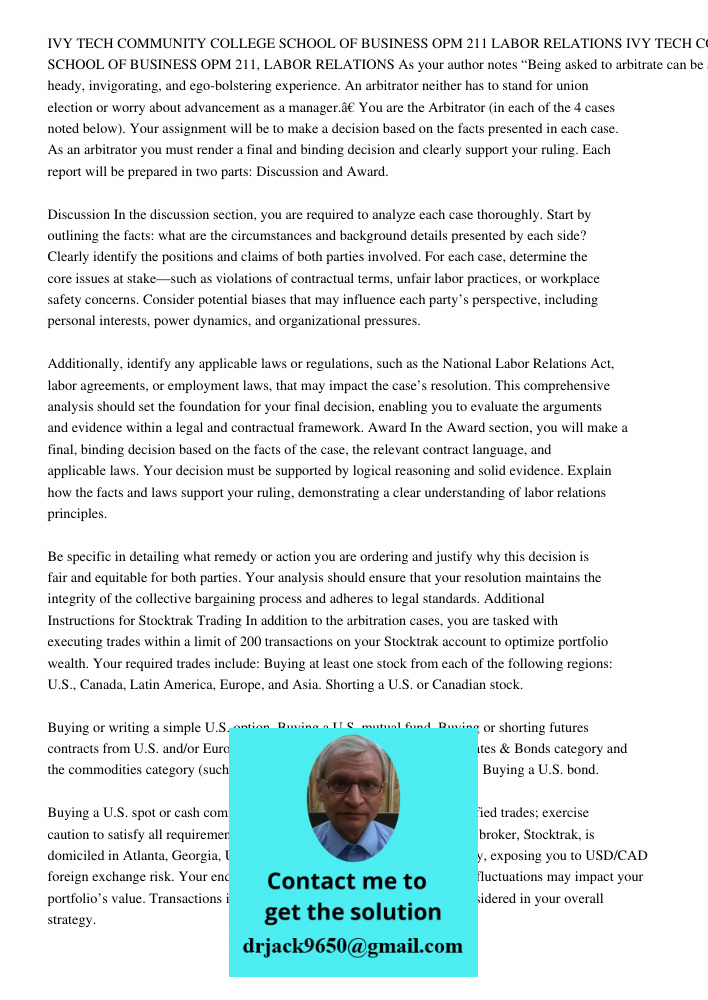 As your author notes “Being asked to arbitrate can be a heady, invigorating, and ego-bolstering experience. An arbitrator neither has to stand for union electio