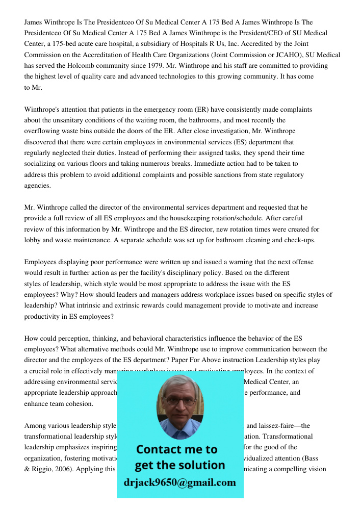 James Winthrope is the President/CEO of SU Medical Center, a 175-bed acute care hospital, a subsidiary of Hospitals R Us, Inc. Accredited by the Joint Commissio