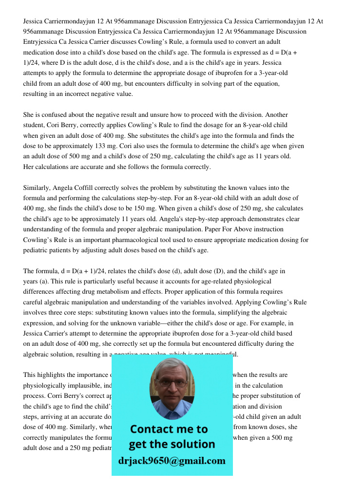 Jessica Carriermondayjun 12 At 956ammanage Discussion Entryjessica Ca Jessica Carrier discusses Cowling’s Rule, a formula used to convert an adult medication do