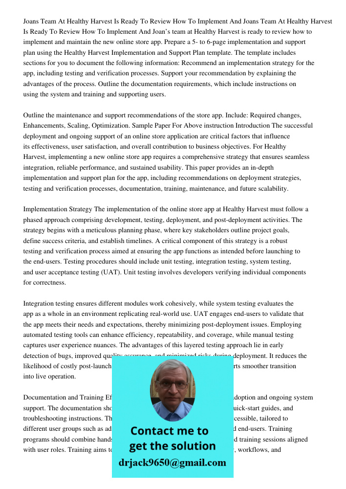 Joan’s team at Healthy Harvest is ready to review how to implement and maintain the new online store app. Prepare a 5- to 6-page implementation and support plan