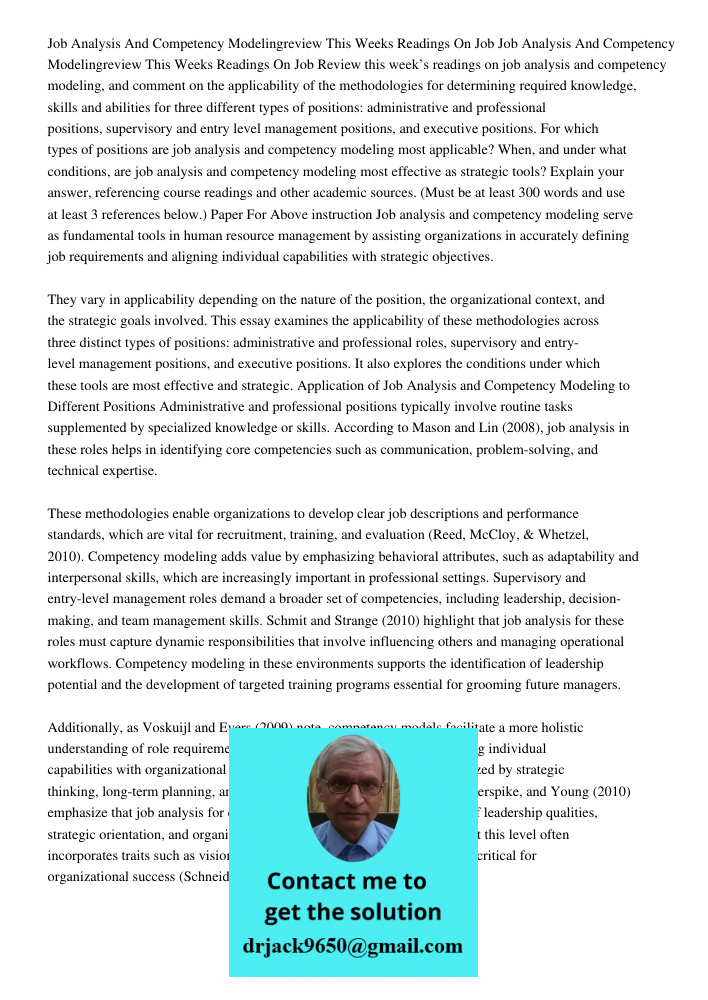 Review this week’s readings on job analysis and competency modeling, and comment on the applicability of the methodologies for determining required knowledge, s