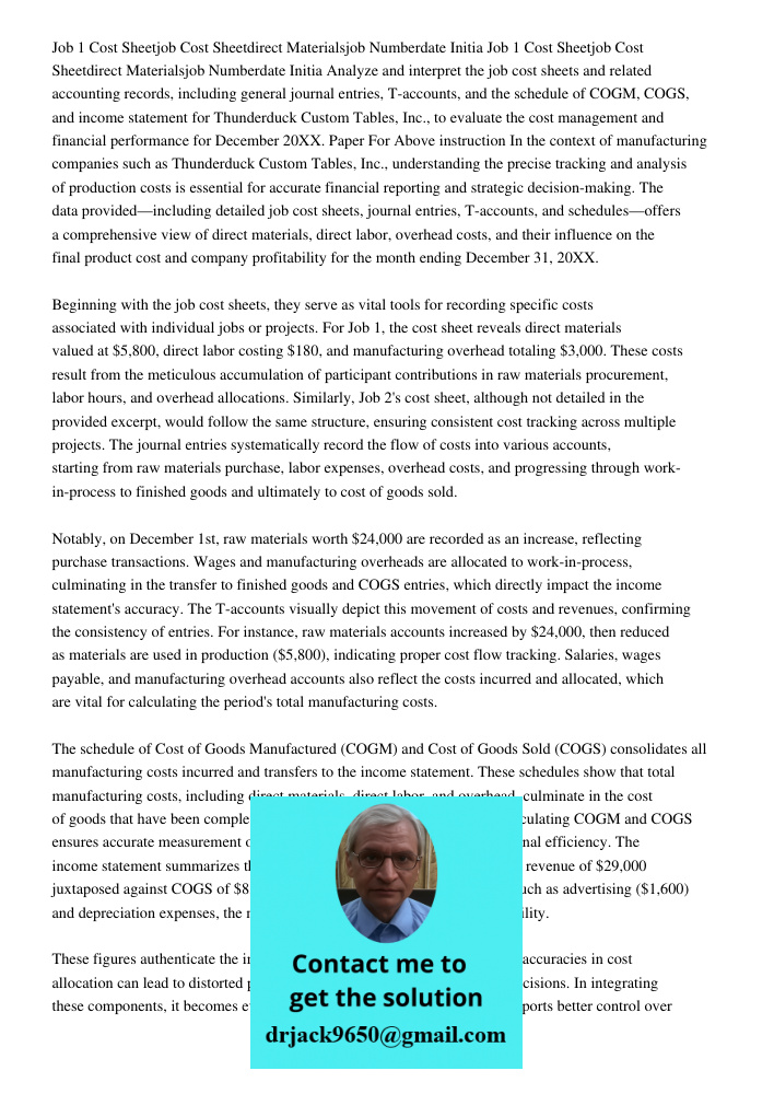 Analyze and interpret the job cost sheets and related accounting records, including general journal entries, T-accounts, and the schedule of COGM, COGS, and inc