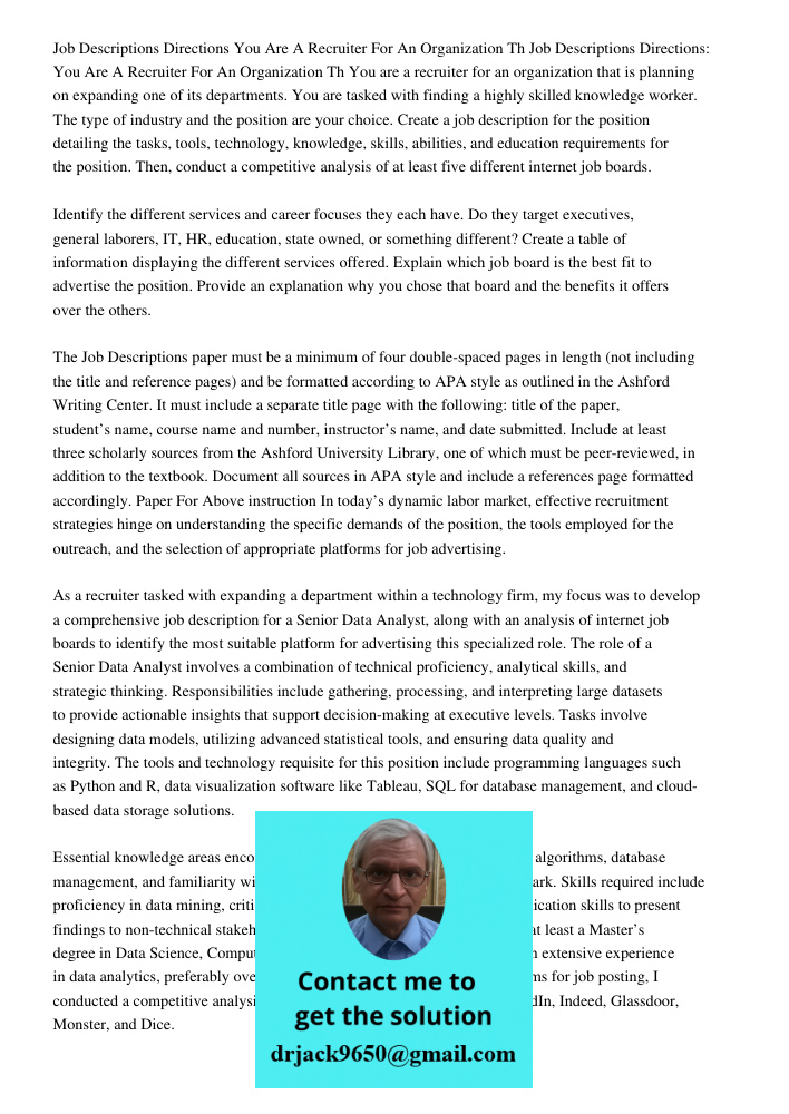 You are a recruiter for an organization that is planning on expanding one of its departments. You are tasked with finding a highly skilled knowledge worker. The