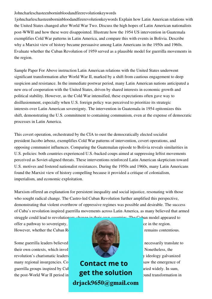 Explain how Latin American relations with the United States changed after World War Two. Discuss the high hopes of Latin American nationalists post-WWII and how