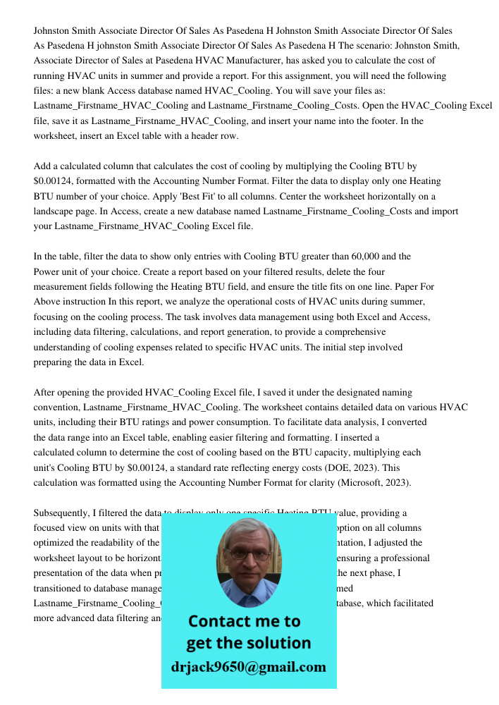 Johnston Smith Associate Director Of Sales As Pasedena H The scenario: Johnston Smith, Associate Director of Sales at Pasedena HVAC Manufacturer, has asked you 