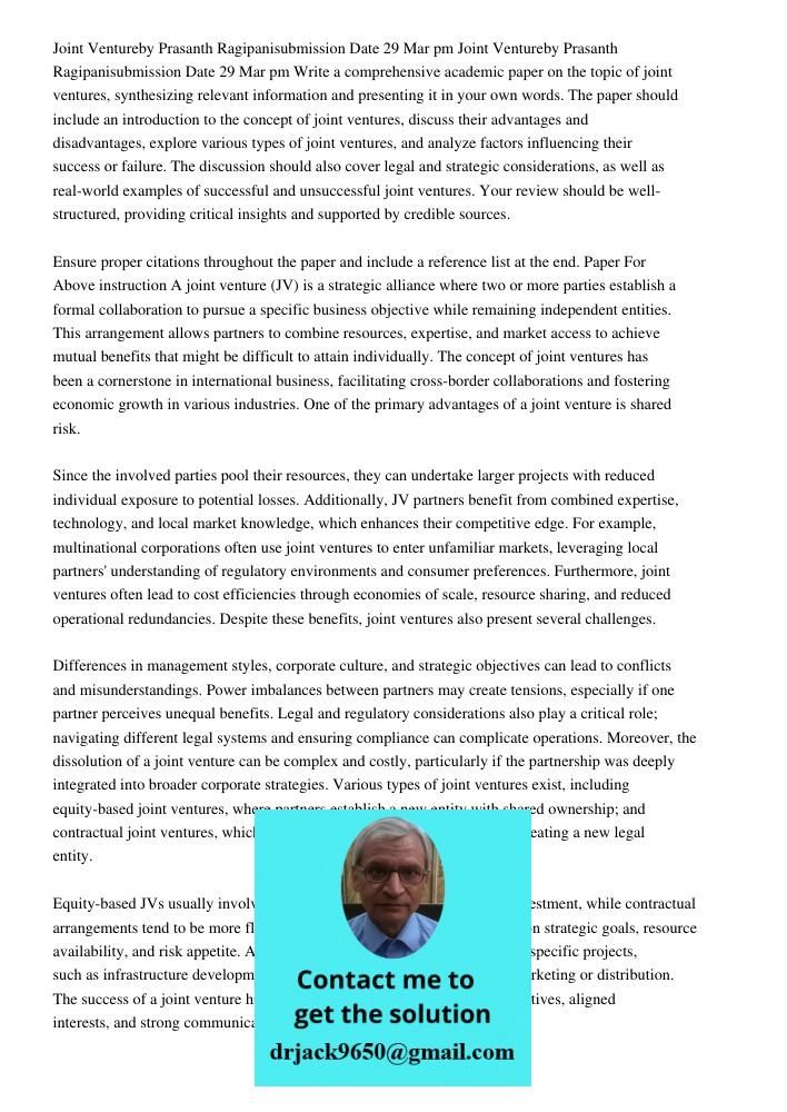 Write a comprehensive academic paper on the topic of joint ventures, synthesizing relevant information and presenting it in your own words. The paper should inc
