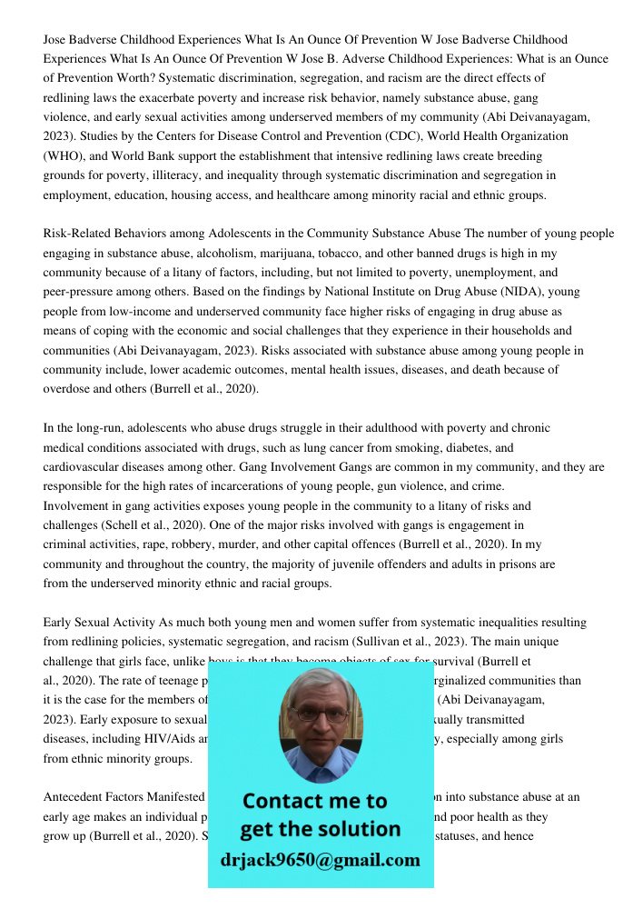 Jose B. Adverse Childhood Experiences: What is an Ounce of Prevention Worth? Systematic discrimination, segregation, and racism are the direct effects of redlin