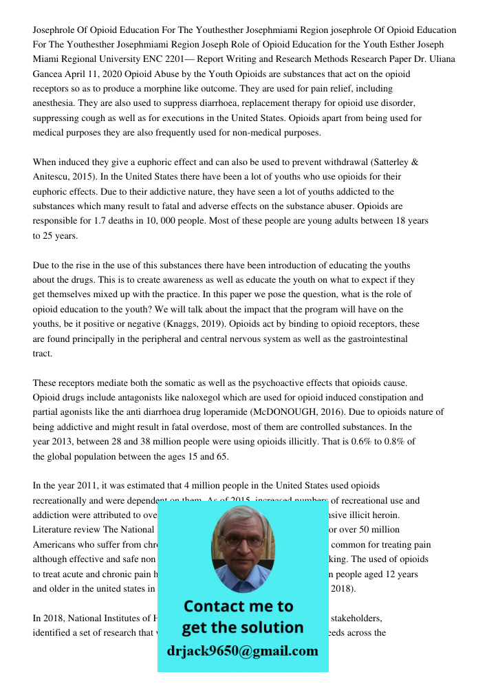 Joseph Role of Opioid Education for the Youth Esther Joseph Miami Regional University ENC 2201— Report Writing and Research Methods Research Paper Dr. Uliana Ga