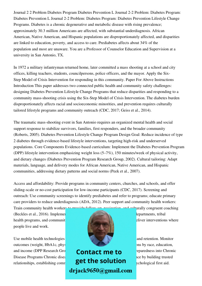 Journal 2-2 Problem: Diabetes Program: Diabetes Prevention Lifestyle Change Programs. Diabetes is a chronic degenerative and metabolic disease with rising preva