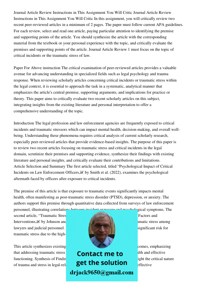 In this assignment, you will critically review two recent peer-reviewed articles in a minimum of 2 pages. The paper must follow current APA guidelines. For each