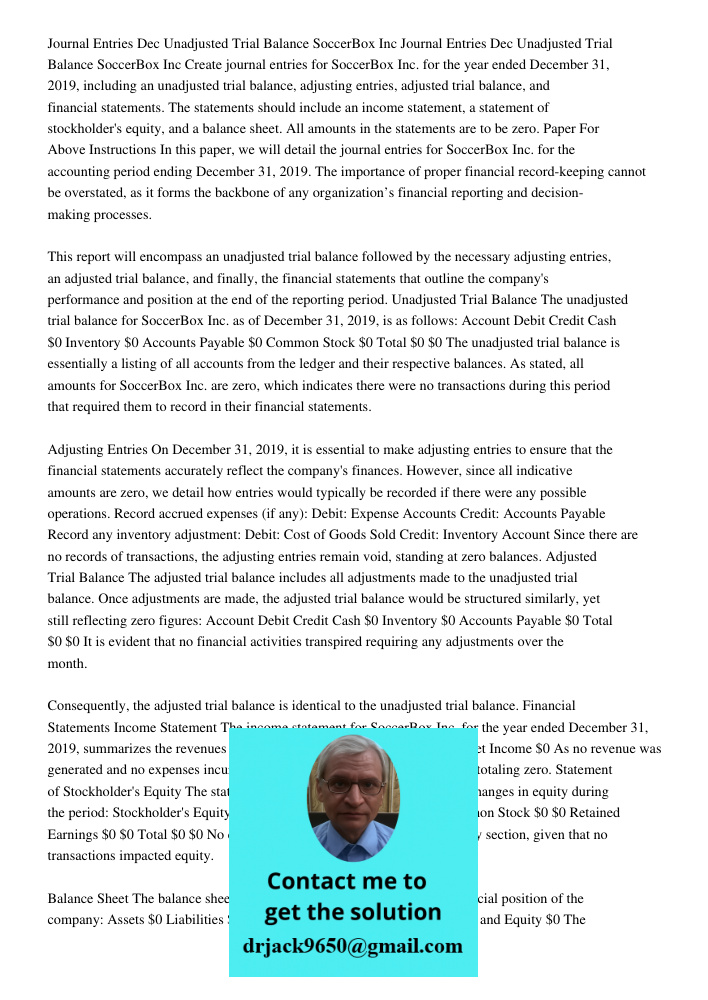 Create journal entries for SoccerBox Inc. for the year ended December 31, 2019, including an unadjusted trial balance, adjusting entries, adjusted trial balance