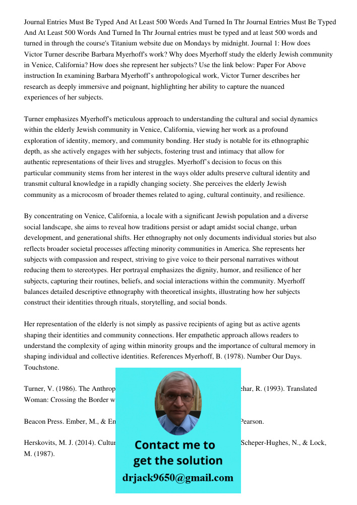 Journal entries must be typed and at least 500 words and turned in through the course's Titanium website due on Mondays by midnight. Journal 1: How does Victor 