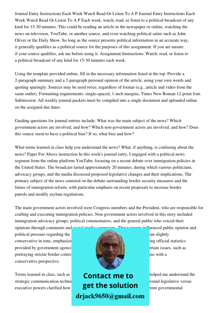 Each week, watch, read, or listen to a political broadcast of any kind for 15-30 minutes. This could be reading an article in the newspaper or online, watching 