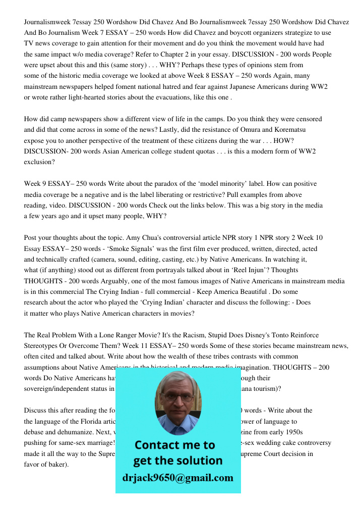 Journalism Week 7 ESSAY – 250 words How did Chavez and boycott organizers strategize to use TV news coverage to gain attention for their movement and do you thi