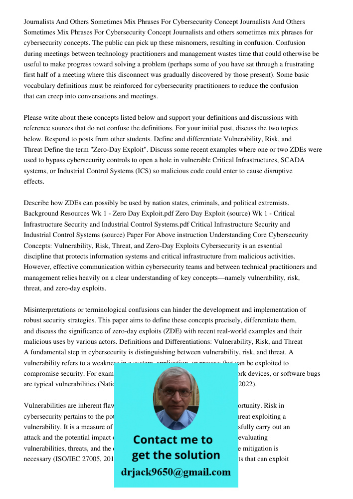 Journalists and others sometimes mix phrases for cybersecurity concepts. The public can pick up these misnomers, resulting in confusion. Confusion during meetin