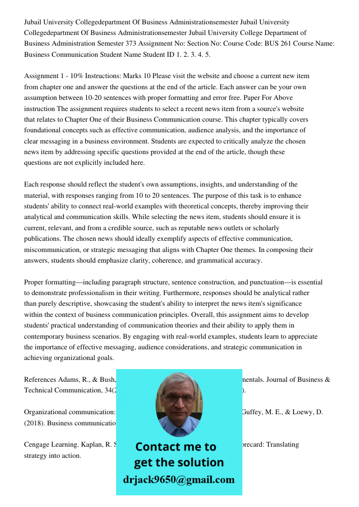 Jubail University College Department of Business Administration Semester 373 Assignment No: Section No: Course Code: BUS 261 Course Name: Business Communication