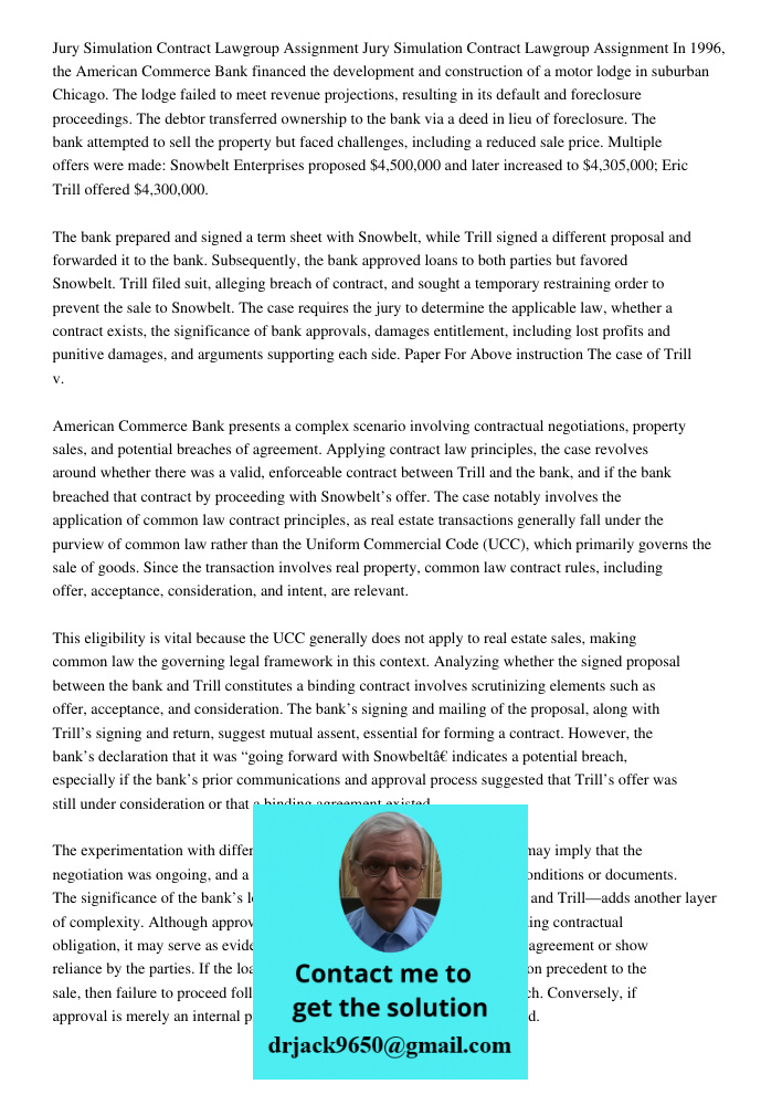 In 1996, the American Commerce Bank financed the development and construction of a motor lodge in suburban Chicago. The lodge failed to meet revenue projections