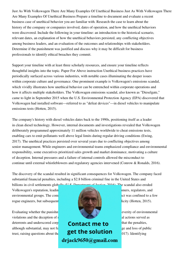 Prepare a timeline to document and evaluate a recent business case of unethical behavior you are familiar with. Research the case to learn about the history of 