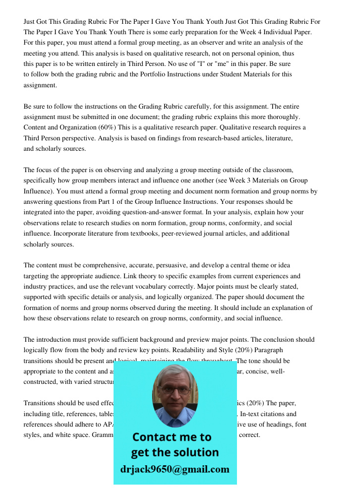 There is some early preparation for the Week 4 Individual Paper. For this paper, you must attend a formal group meeting, as an observer and write an analysis of