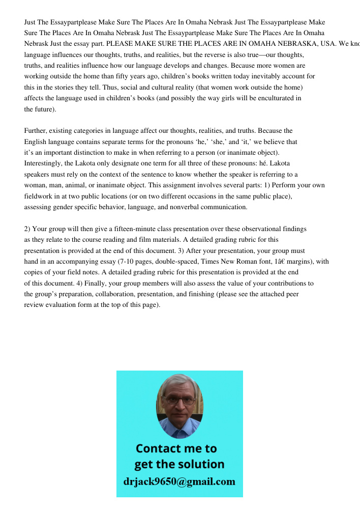 Just The Essaypartplease Make Sure The Places Are In Omaha Nebrask Just the essay part. PLEASE MAKE SURE THE PLACES ARE IN OMAHA NEBRASKA, USA. We know that lan