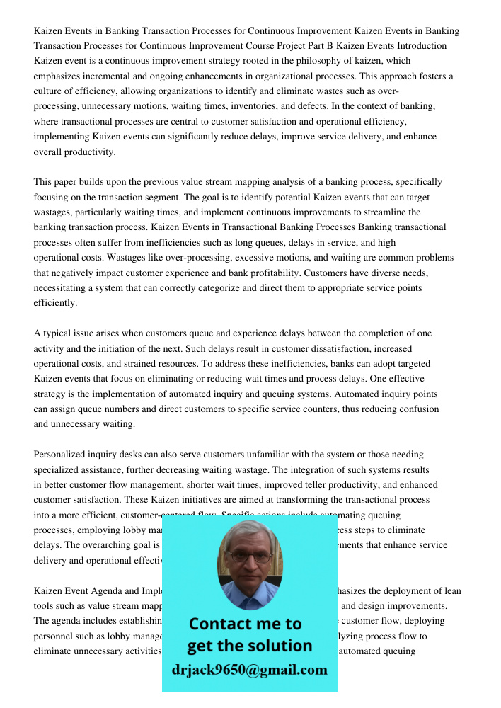 Course Project Part B Kaizen Events Introduction Kaizen event is a continuous improvement strategy rooted in the philosophy of kaizen, which emphasizes incremen