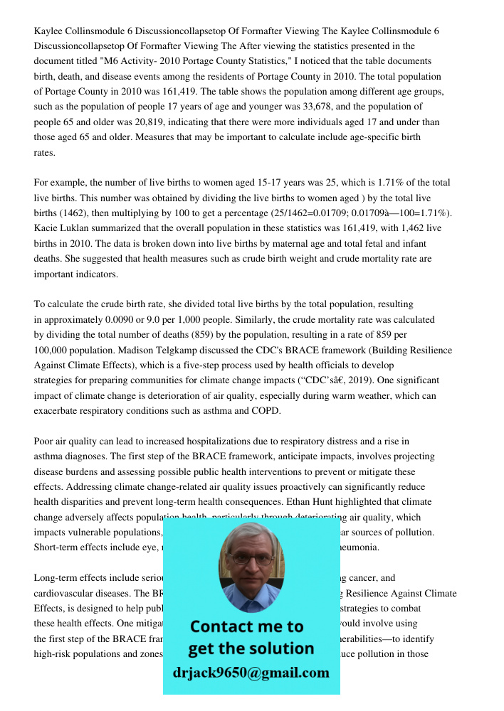 After viewing the statistics presented in the document titled "M6 Activity- 2010 Portage County Statistics," I noticed that the table documents birth, death, an