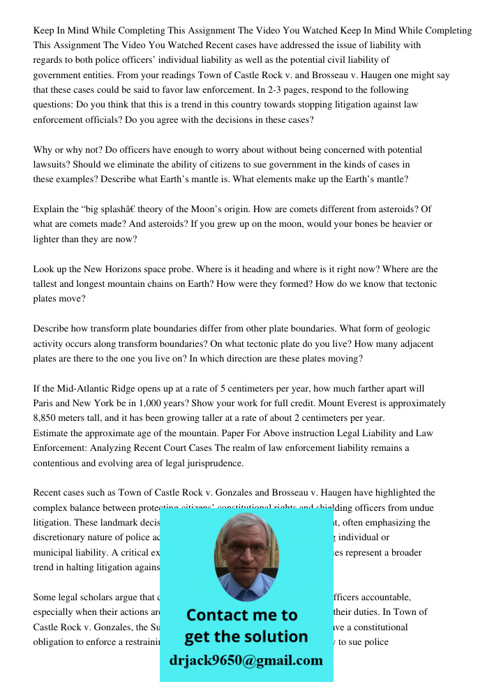 Recent cases have addressed the issue of liability with regards to both police officers’ individual liability as well as the potential civil liability of govern