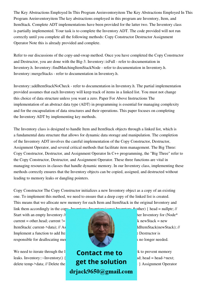 The key abstractions employed in this program are Inventory, Item, and ItemStack. Complete ADT implementations have been provided for the latter two. The Invent