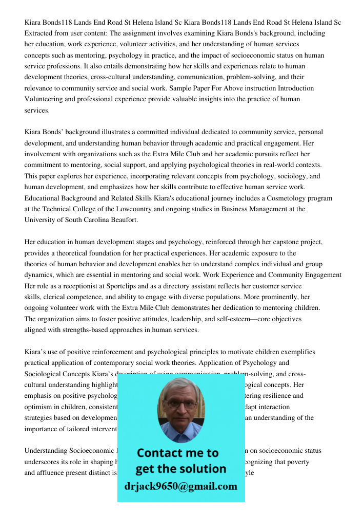 Extracted from user content: The assignment involves examining Kiara Bonds's background, including her education, work experience, volunteer activities, and her