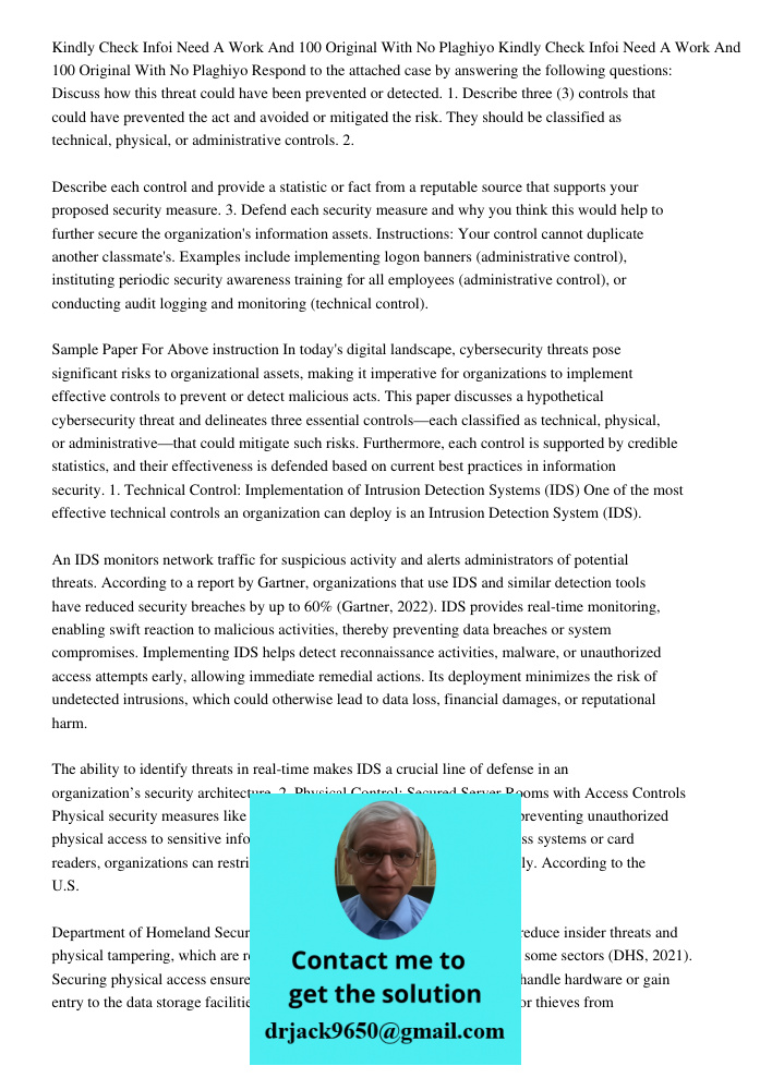 Respond to the attached case by answering the following questions: Discuss how this threat could have been prevented or detected. 1. Describe three (3) controls