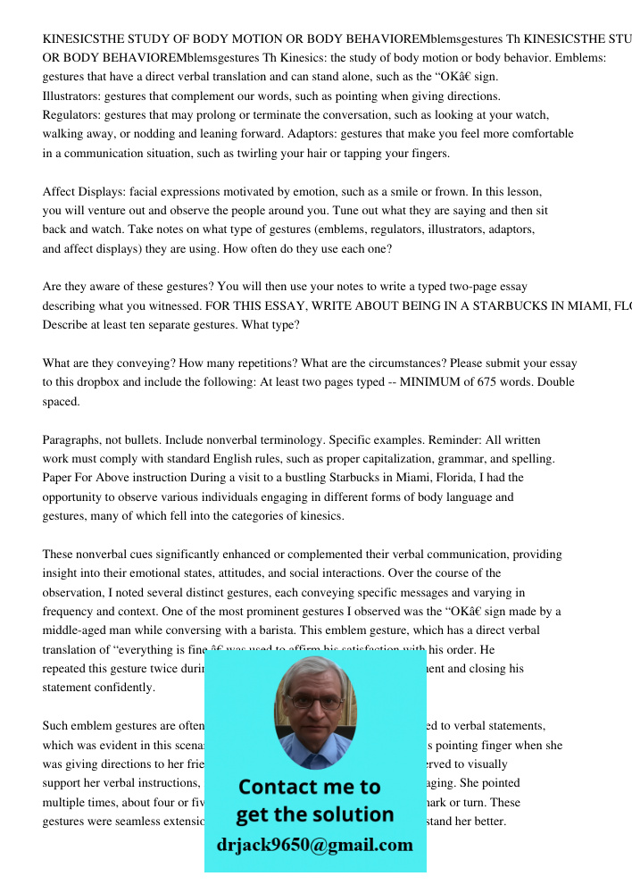 Kinesics: the study of body motion or body behavior. Emblems: gestures that have a direct verbal translation and can stand alone, such as the “OK” sign. Illustr
