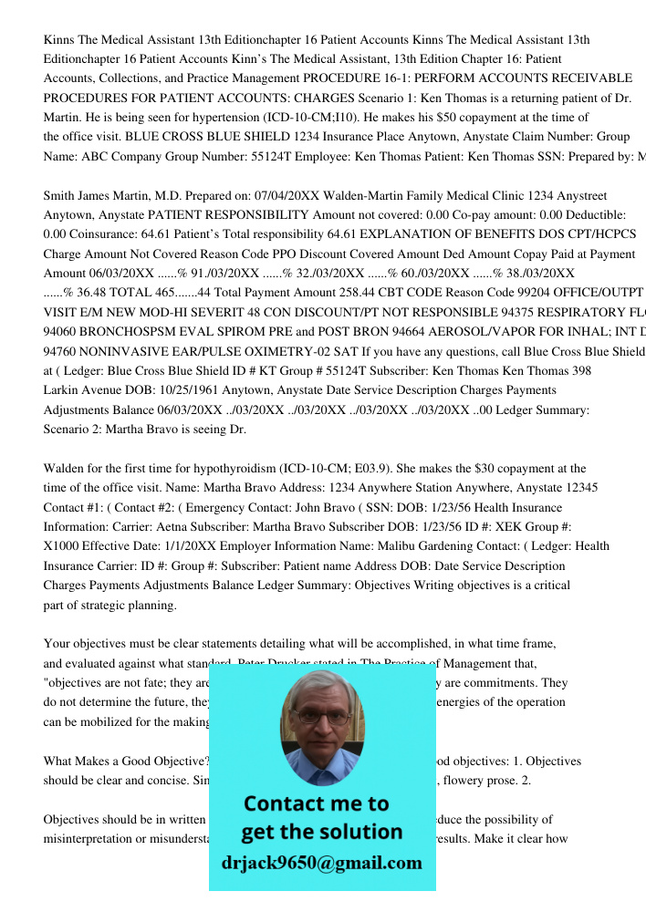 Kinn’s The Medical Assistant, 13th Edition Chapter 16: Patient Accounts, Collections, and Practice Management PROCEDURE 16-1: PERFORM ACCOUNTS RECEIVABLE PROCED