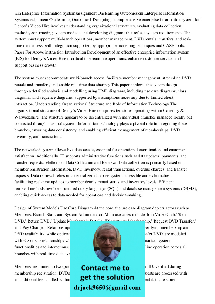 Designing a comprehensive enterprise information system for Denby’s Video Hire involves understanding organizational structures, evaluating data collection meth