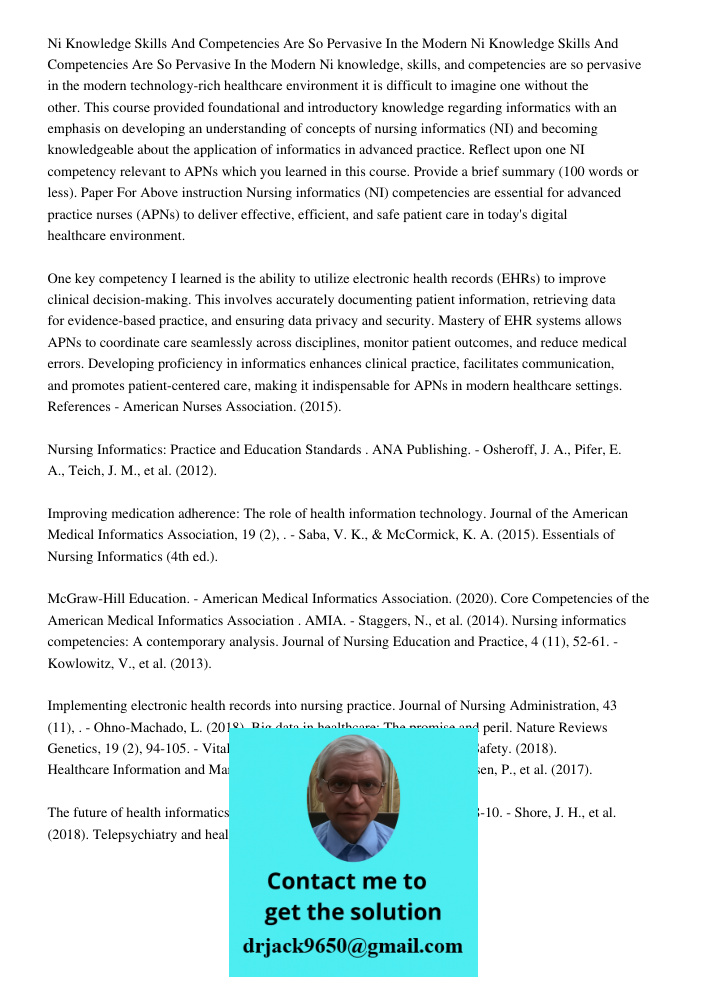 Ni knowledge, skills, and competencies are so pervasive in the modern technology-rich healthcare environment it is difficult to imagine one without the other. T