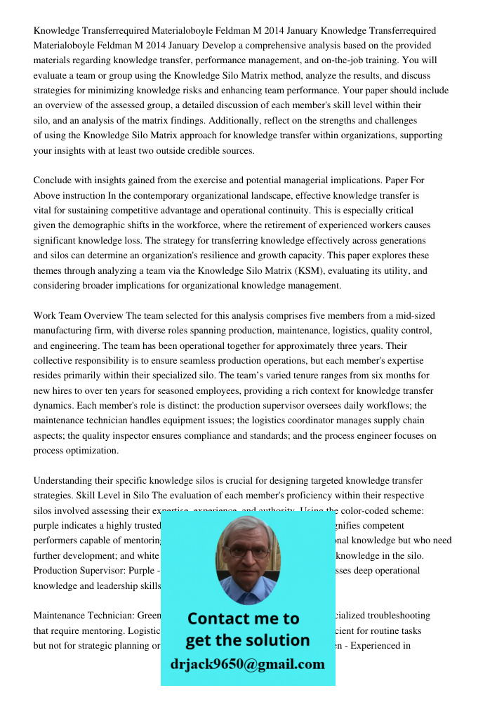 Develop a comprehensive analysis based on the provided materials regarding knowledge transfer, performance management, and on-the-job training. You will evaluat