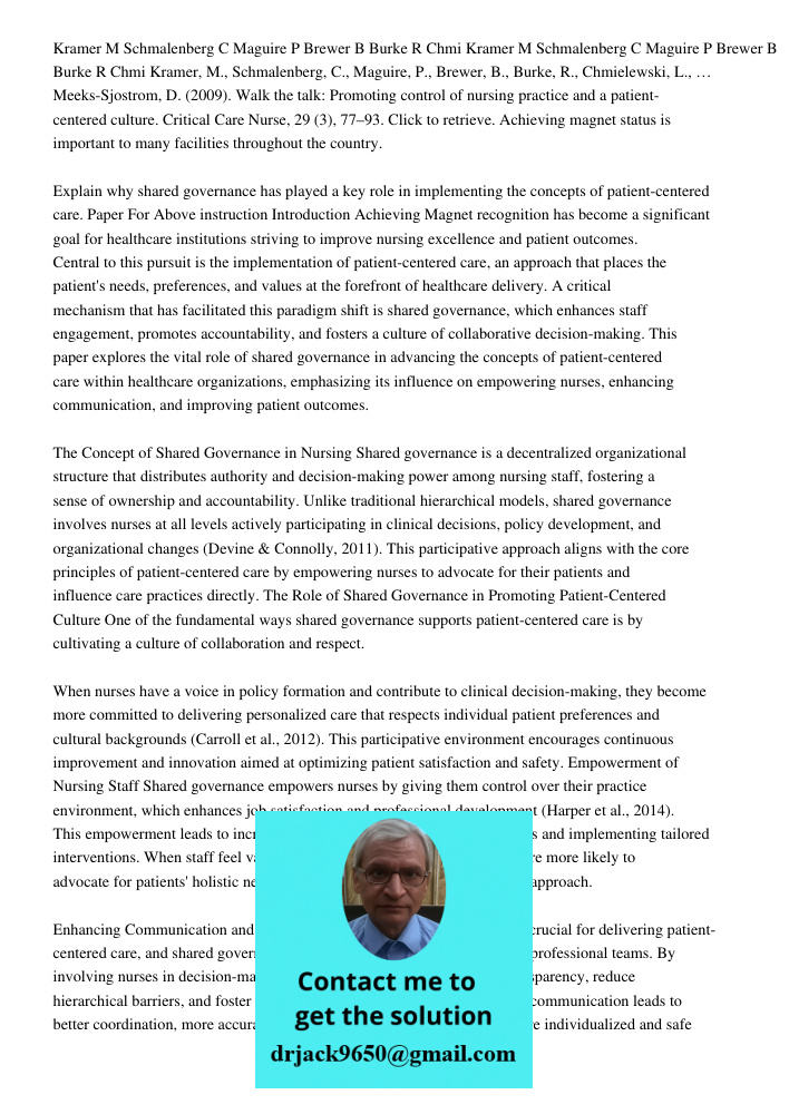 Kramer, M., Schmalenberg, C., Maguire, P., Brewer, B., Burke, R., Chmielewski, L., … Meeks-Sjostrom, D. (2009). Walk the talk: Promoting control of nursing prac